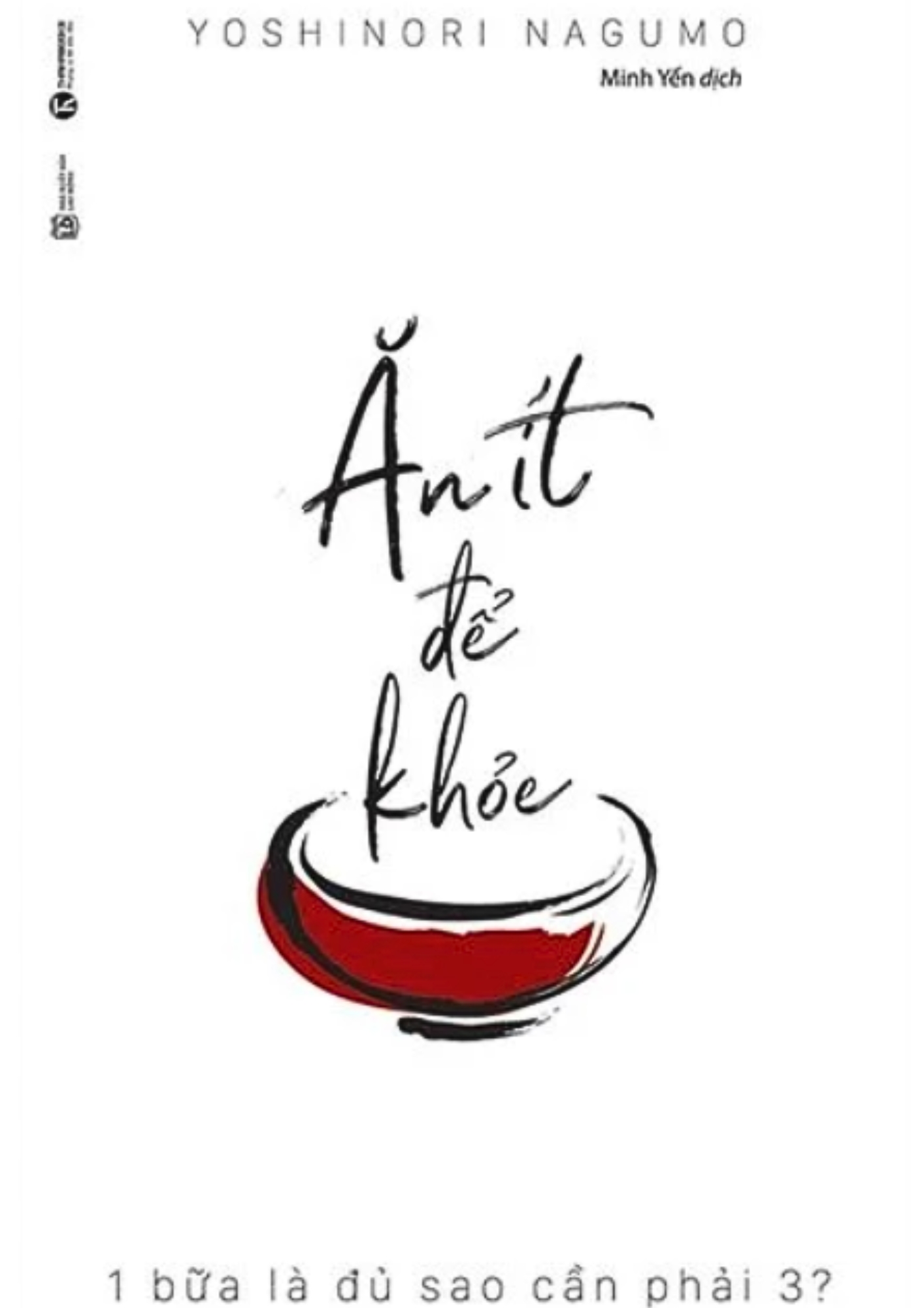 Ăn Ít Để Khỏe - 1 Bữa Là Đủ Sao Cần Phải 3