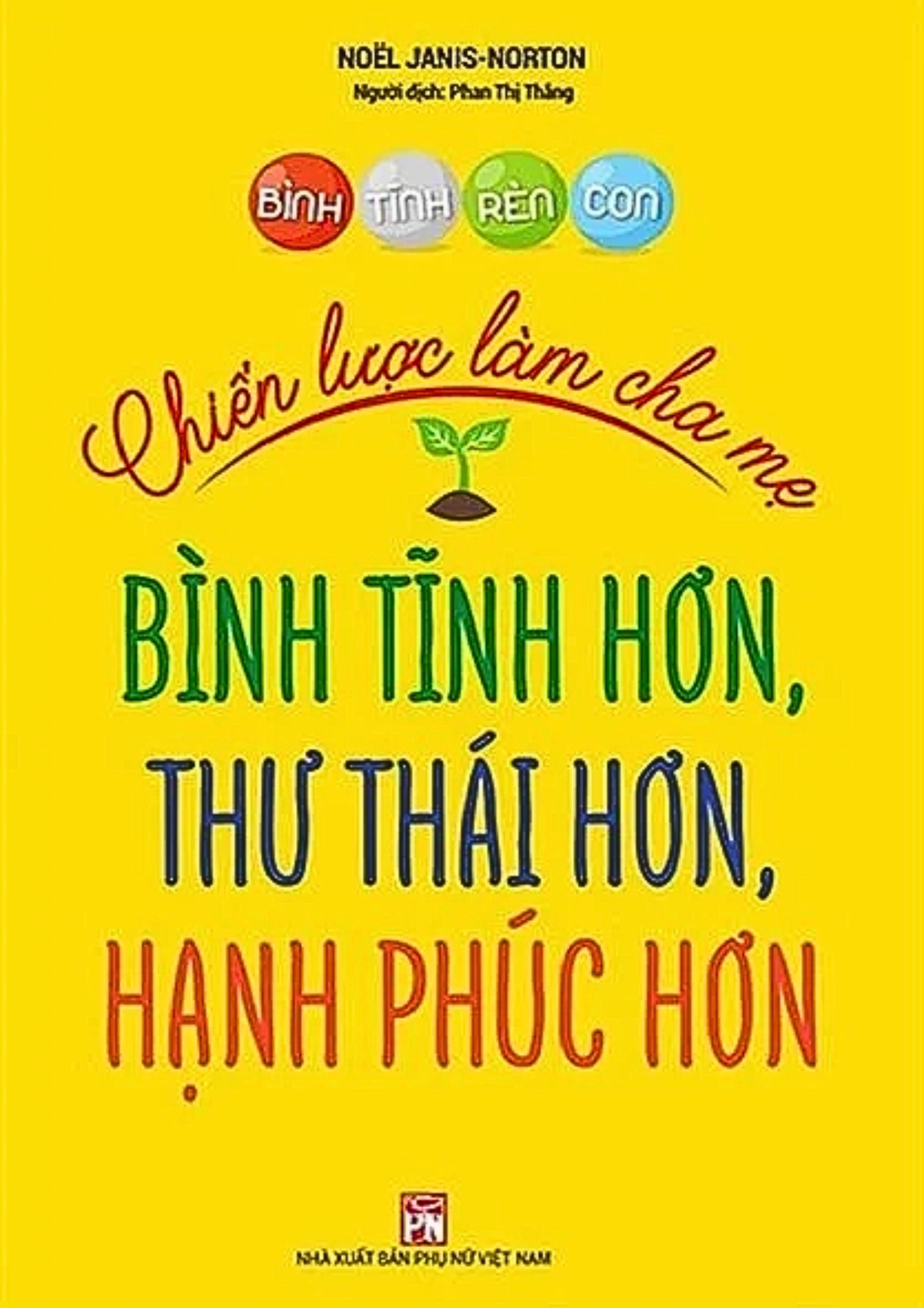 Bình Tĩnh Rèn Con – Chiến Lược Làm Cha Mẹ