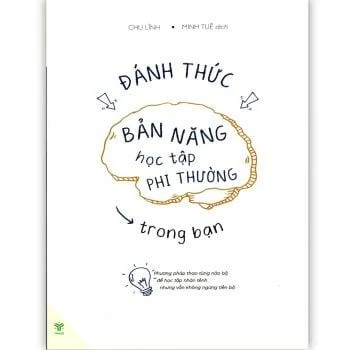 Đánh Thức Bản Năng Học Tập Phi Thường Trong Bạn