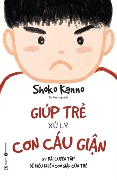Sách Giúp Trẻ Xử Lý Cơn Cáu Giận