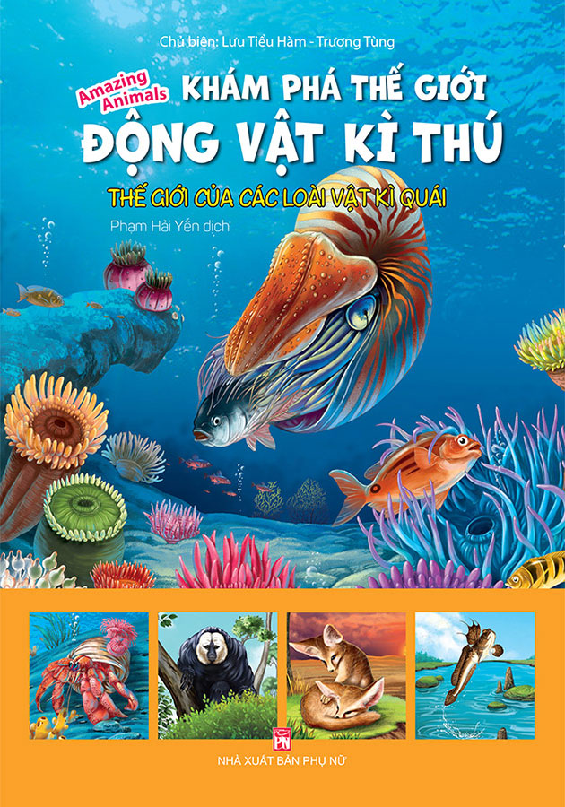 Khám Phá Thế Giới Động Vật Kì Thú