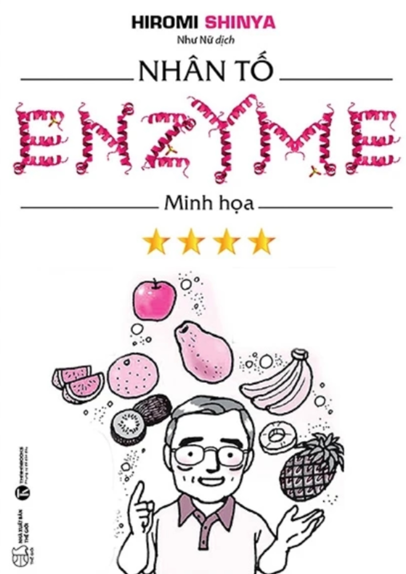 Nhân Tố Enzym - Minh Họa Tập 4: Giải Pháp Dinh Dưỡng Và Sức Khỏe Toàn Diện