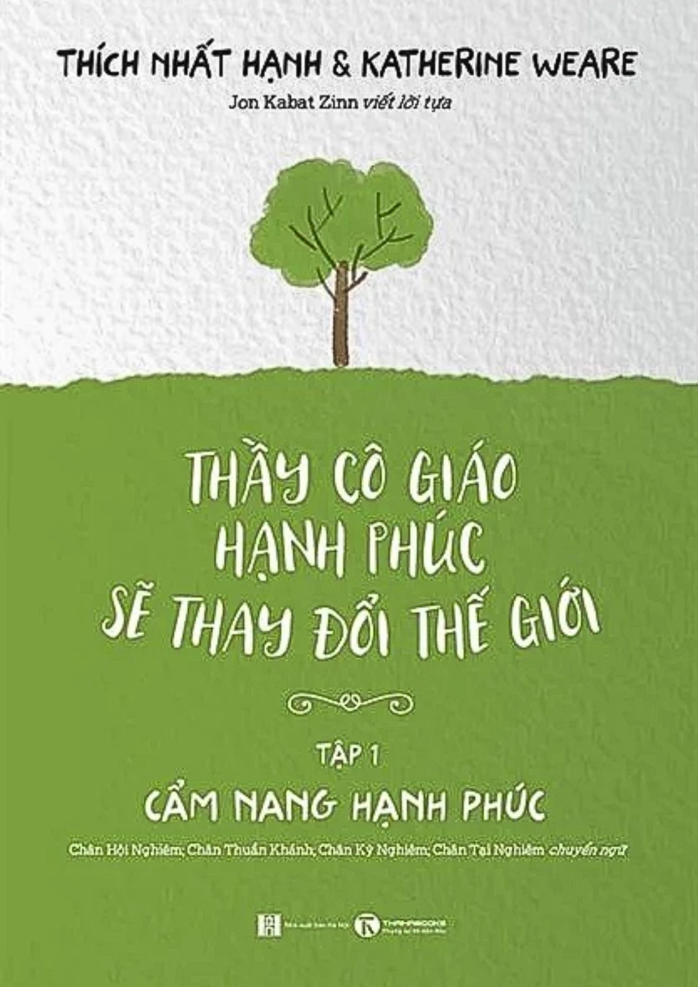 Thầy Cô Giáo Hạnh Phúc Sẽ Thay Đổi Thế Giới Tập 1