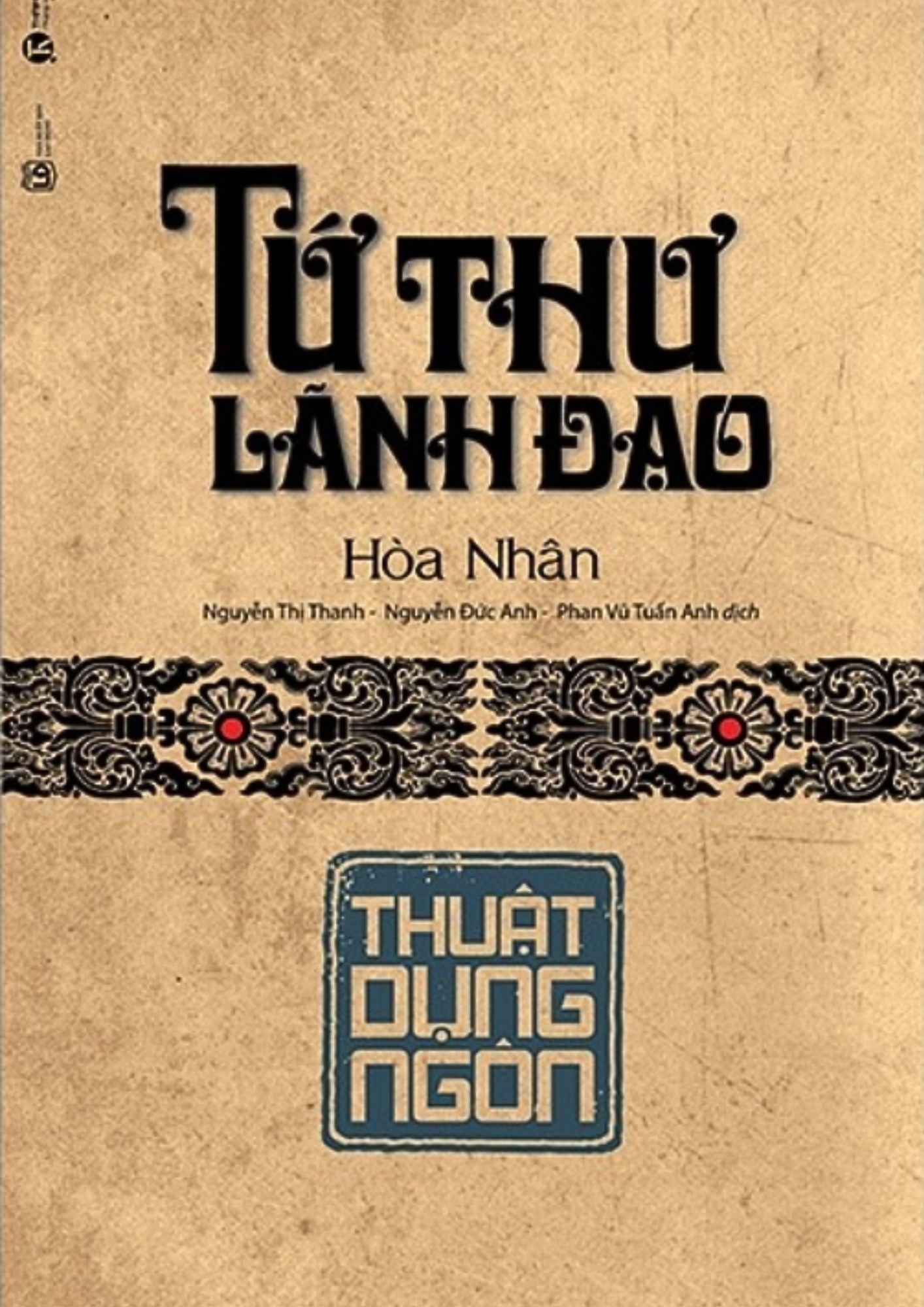 Tứ Thư Lãnh Đạo - Thuật Dụng Ngôn