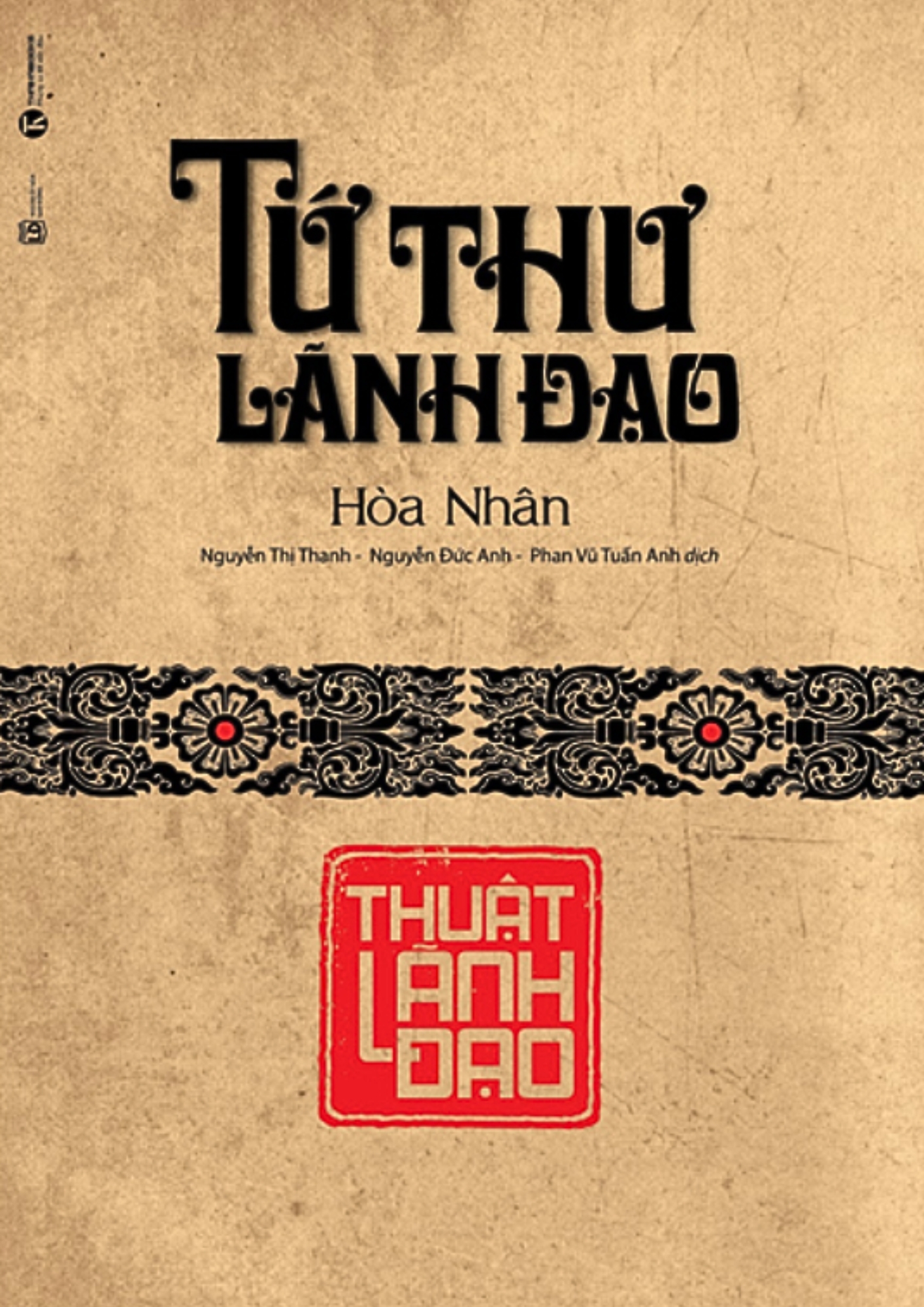 Tứ Thư Lãnh Đạo - Thuật Lãnh Đạo