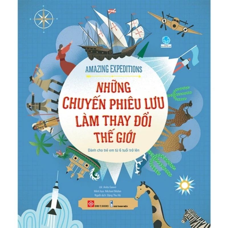 amazing expeditions nhung chuyen phieu luu lam thay doi the gioi - Vinakitchen