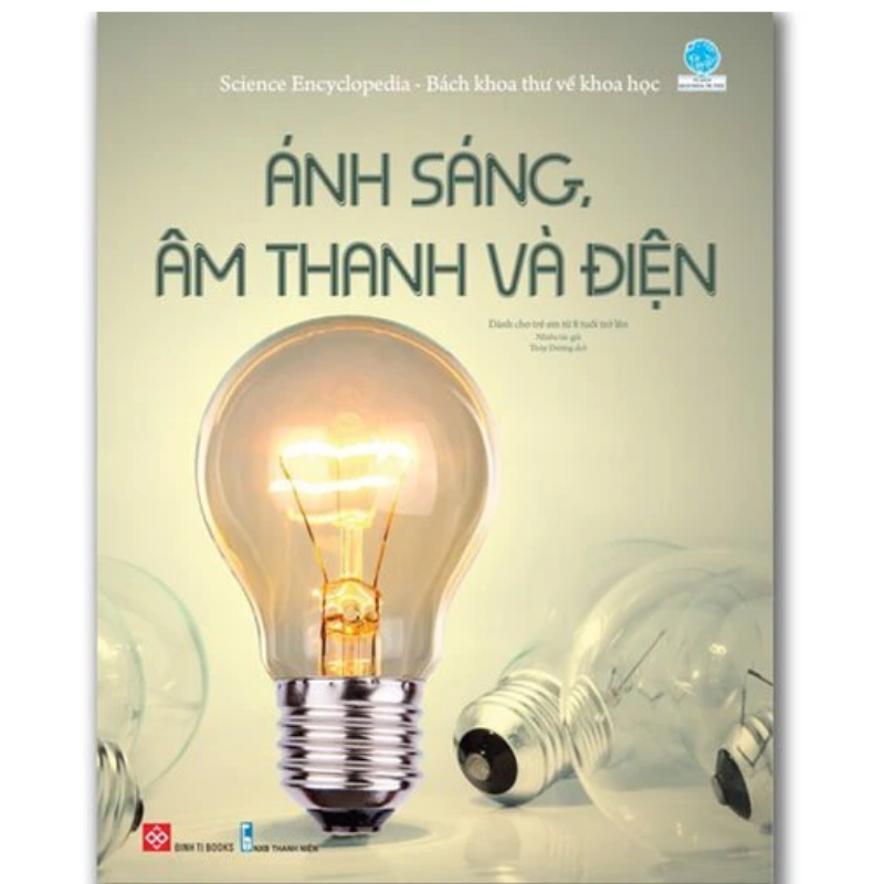 bach khoa thu ve khoa hoc anh sang am thanh va dien - Vinakitchen