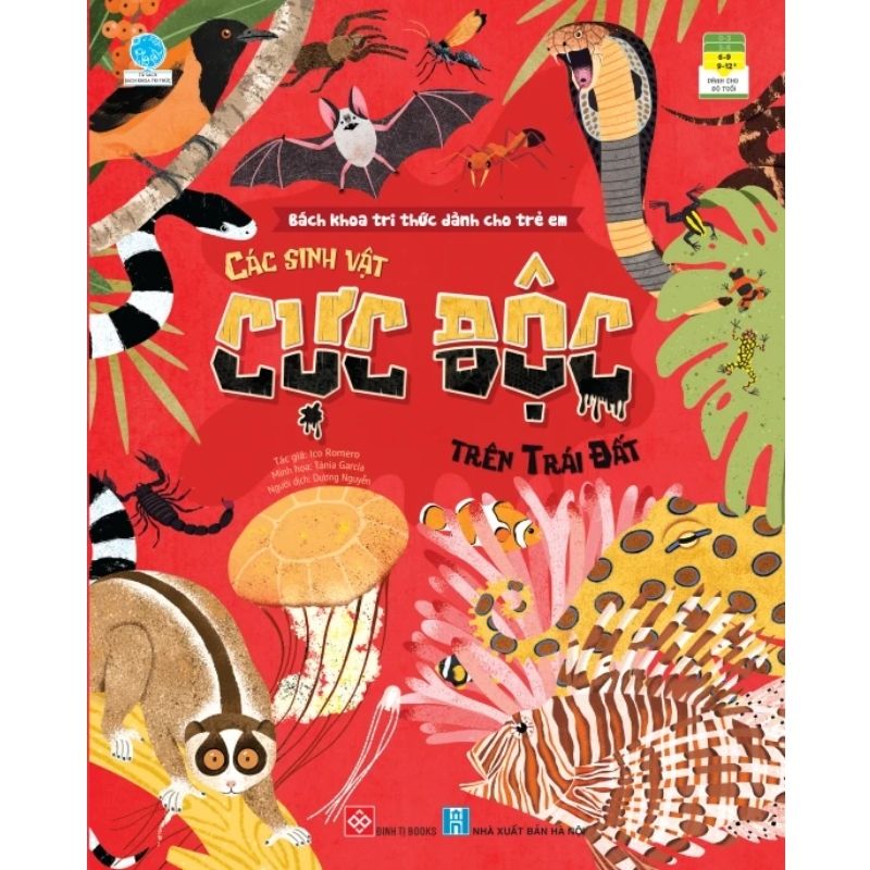 bach khoa tri thuc danh cho tre em cac sinh vat cuc doc tren trai dat - Vinakitchen