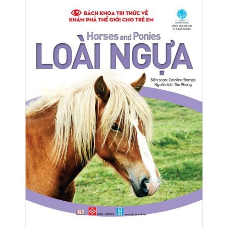 bach khoa tri thuc ve kham pha the gioi cho tre em horses and ponies loai ngua - Vinakitchen