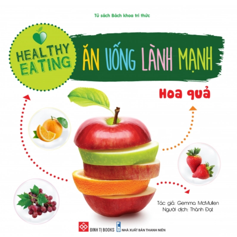 Sách Healthy eating - Ăn uống lành mạnh - Hoa quả