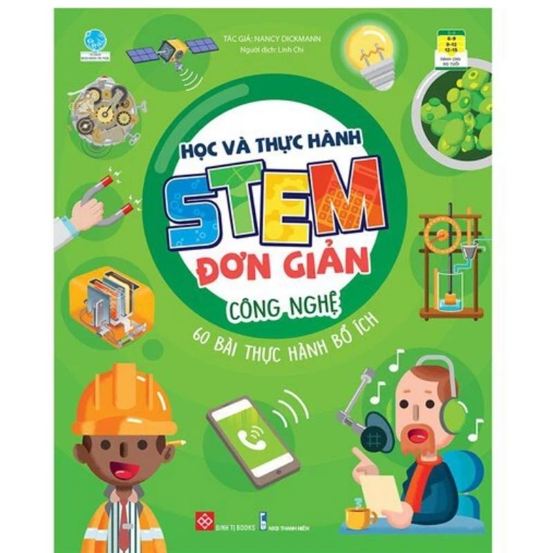hoc va thuc hanh stem don gian cong nghe 60 bai thuc hanh bo ich - Vinakitchen