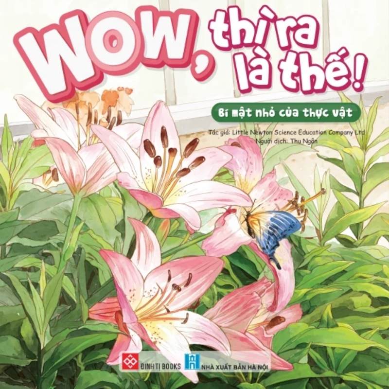 Wow thì ra là thế! Bí mật nhỏ của thực vật