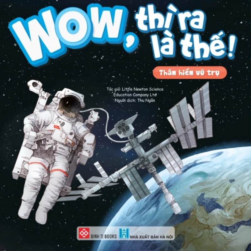 Wow thì ra là thế! Thám hiểm vũ trụ